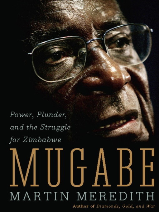 Title details for Mugabe by Martin Meredith - Available